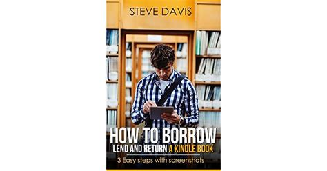 How to Borrow, Lend and Return books on Amazon Kindle: 3 Easy Steps ...