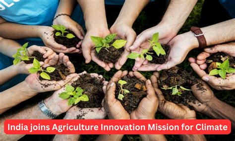 India joins Agriculture Innovation Mission for Climate