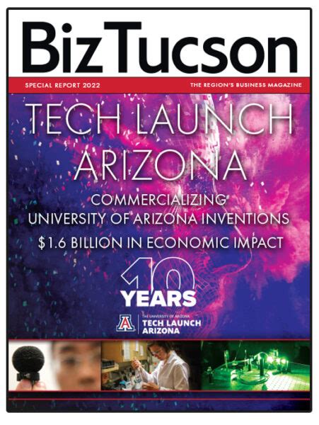 Tech Launch Arizona Marks a Decade – BizTUCSON