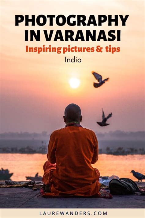 Varanasi Photography: 21 Pictures That Will Inspire You (+ Tips ...