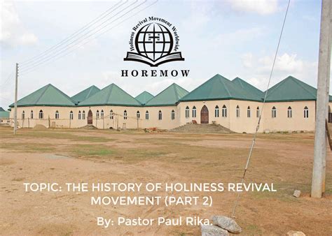 THE HISTORY OF HOLINESS REVIVAL MOVEMENT (PART 2): Holiness Revival Movement Worldwide. - HOREMOWNA