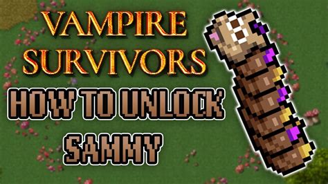 How To Unlock Sammy - Vampire Survivors - YouTube