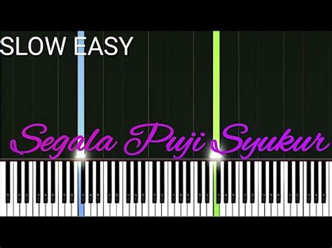 Tutorial Piano Segala Puji Syukur - SLOW EASY Piano - YouTube