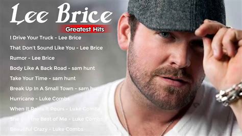 Lee Brice Best Hits Full Album - Lee Brice Best Songs 2020 - Country ...