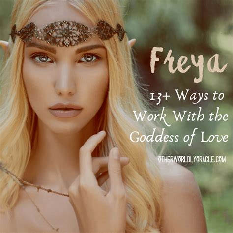 Freya Goddess of Love and War: 15 Ways to Work With Her