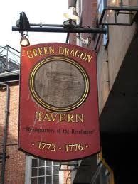 Green Dragon Tavern, Boston, MA - this is the meeting place for the revolutionists, such as ...