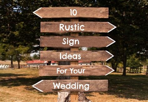 10 Rustic Wedding Sign Ideas - Rustic Wedding Chic