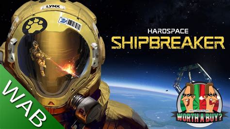 Hardspace Ship Breaker Review - Salvage them Space Ships - YouTube