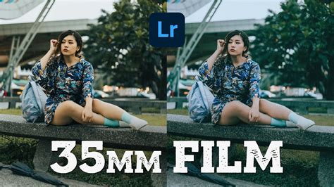 HOW TO GET A 35MM FILM LOOK IN LIGHTROOM | 35mm Free Preset | Lightroom Editing Tutorial 2020 ...