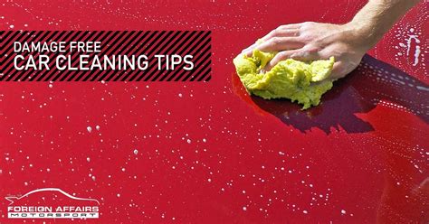 Expert Tips To Safely Clean Your Car, Inside And Out