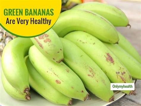 Do You Know Green Bananas Can Aid Weight Loss? Read Other Health Benefits | OnlyMyHealth