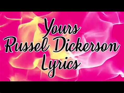 Yours Russel Dickerson Lyrics - YouTube