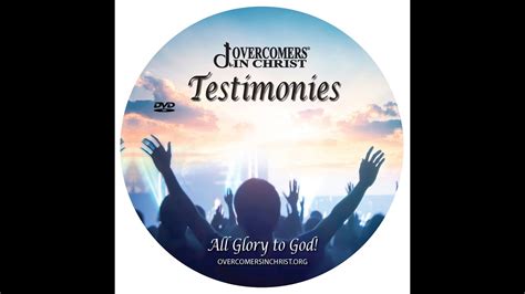 Overcomers In Christ - Testimonies - YouTube