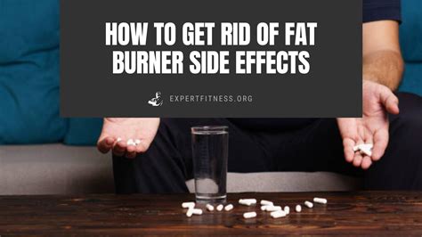 How to Get Rid of Fat Burner Side Effects