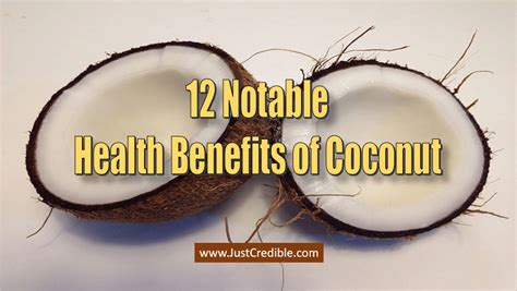 🥥 12 Notable Health Benefits of Coconut - Just Credible