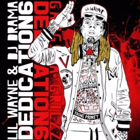 Lil Wayne - Dedication 6 Lyrics and Tracklist | Genius