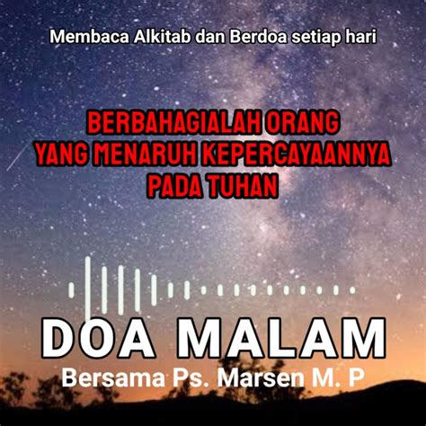 DOA MALAM | DOA HARIAN KRISTEN - DOA HARIAN KRISTEN (팟캐스트) | Listen Notes