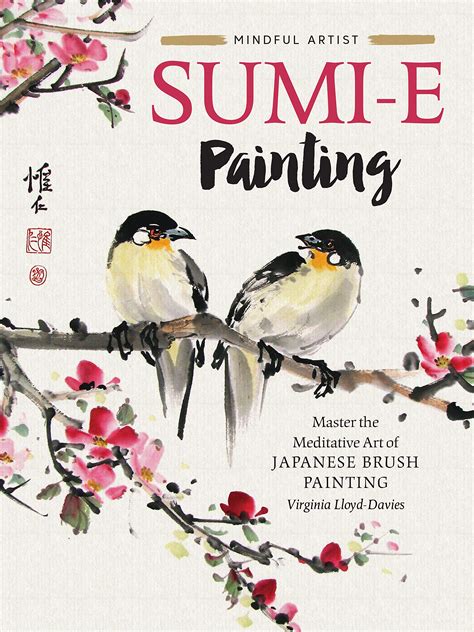 Sumi-e Painting: Master the meditative art of Japanese brush painting ...