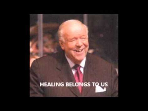 Kenneth E Hagin - (What to do) When Healing doesn't come ? - Healing bel... | Scripture quotes ...