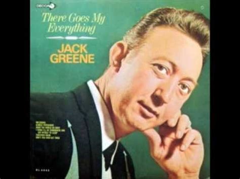 There Goes My Everything Lyrics ⭐ Jack Greene Country Music