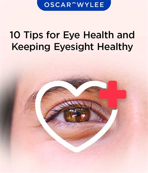 10 Tips for Eye Health and Keeping Eyesight Healthy