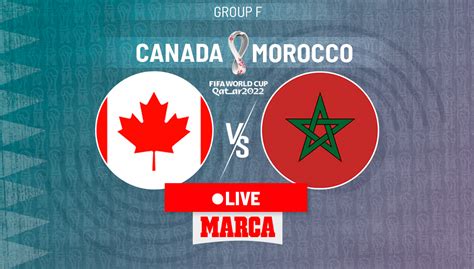 Canada - Morocco LIVE: Follow the latest updates from the Qatar 2022 World Cup