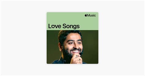 ‎Arijit Singh: Love Songs on Apple Music