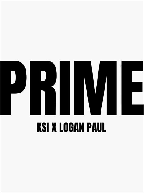 "Prime t shirt | KSI | Logan Paul | Sidemen | Drink Prime | jj | Deji | XIX |" Sticker for Sale ...