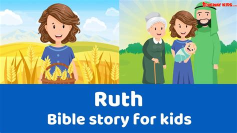 Ruth And Naomi Bible Story For Kids