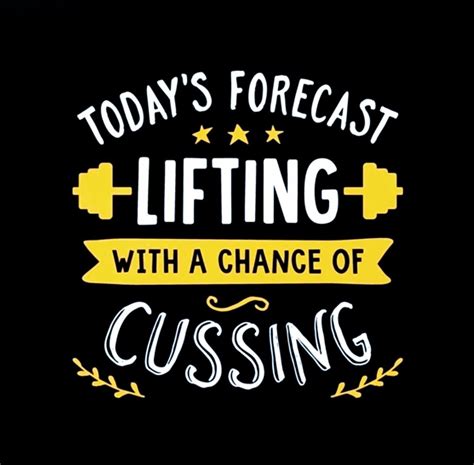 Fitness Motivation - Today's Forecast, Lifting With A Chance Of Cussing ...