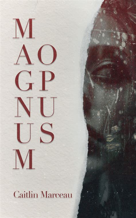 Magnum Opus by Caitlin Marceau | Goodreads