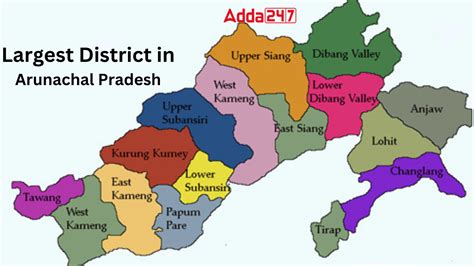 Largest District in Arunachal Pradesh, All Districts Name List