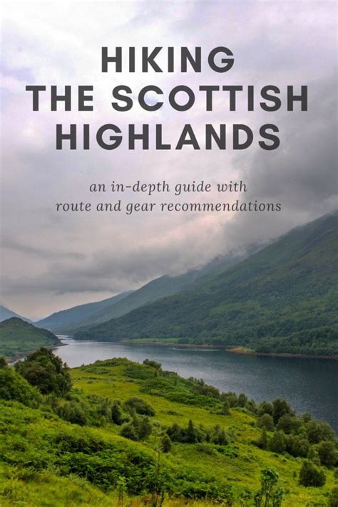 A Guide To Hiking The Scottish Highlands – https://wanderlusters.com