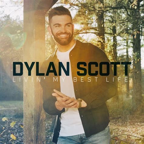 ‎Livin' My Best Life by Dylan Scott on Apple Music