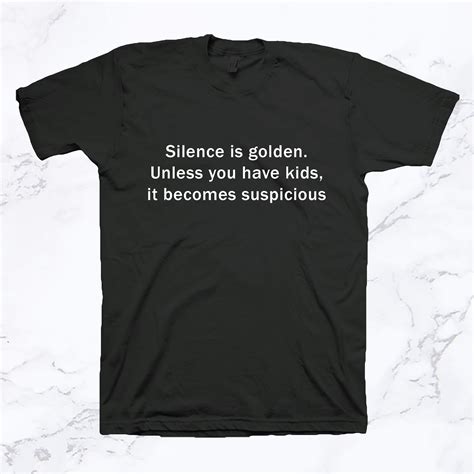 SILENCE IS GOLDEN - Replique Tees