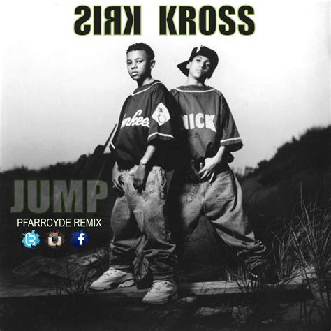 Kris Kross - JUMP (Pfarrcyde Remix)