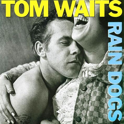 Review: Rain Dogs // Tom Waits // Audioxide