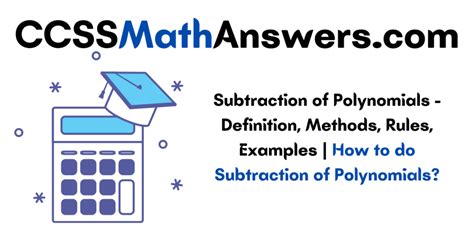 Subtraction of Polynomials – Definition, Methods, Rules, Examples | How to do Subtraction of ...