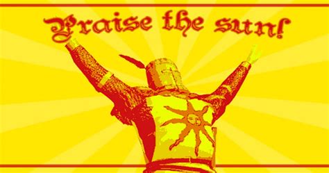 Dark Souls: The 10 Best Praise The Sun Memes | ScreenRant