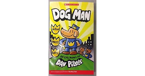 DogMan:An Epic Novel by Dav Pilkey