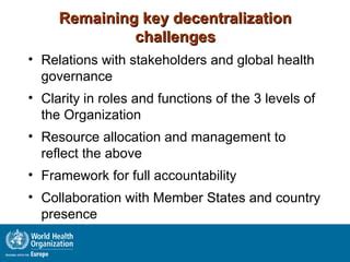 Decentralization in WHO: advantages and challenges | PPT