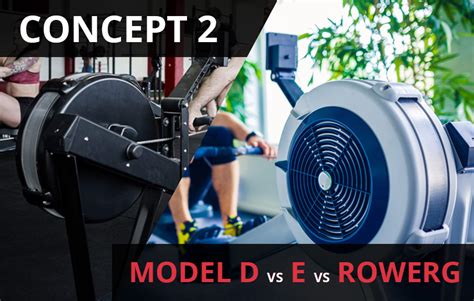 Concept 2 RowErg vs Model D vs E? Which One To Buy? » Home Gym Build