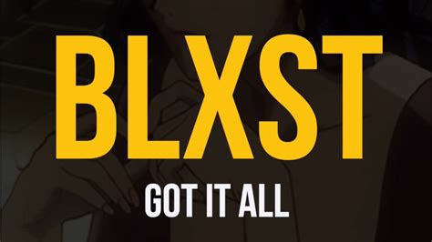 Blxst - Got It All (feat. Dom Kennedy) (Lyric Video) - YouTube