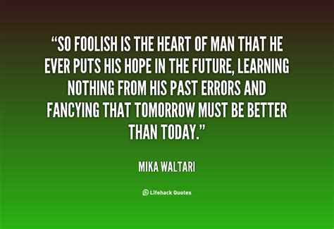 Mika Waltari Quotes. QuotesGram