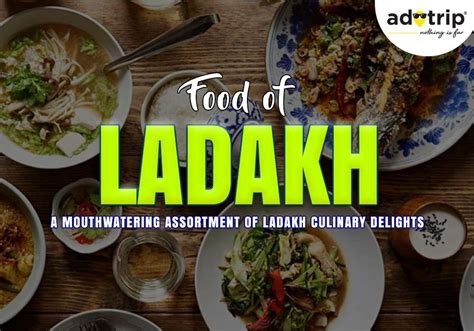 Food Of Ladakh : The Region's Culture & Traditional Food