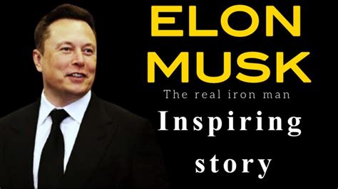 Elon Musk: An Inspiring Story