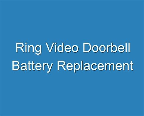 20+ Best Ring Video Doorbell Battery Replacement 2023 - Reviews