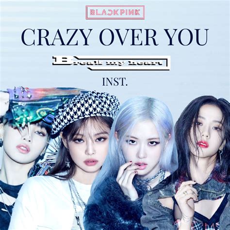 Crazy Over You - Song Lyrics and Music by Blackpink arranged by elevatae on Smule Social Singing app