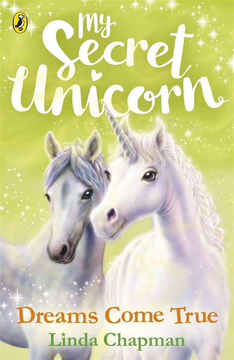 My Secret Unicorn: Dreams Come True by Linda Chapman - Penguin Books ...