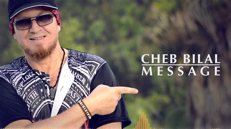 Cheb Bilal - Message 2015 - YouTube